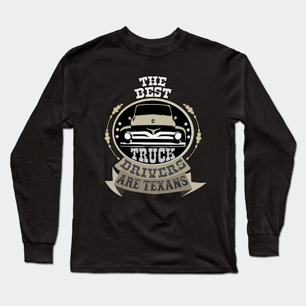 Texas Truck drivers Long Sleeve T-Shirt by ArteriaMix